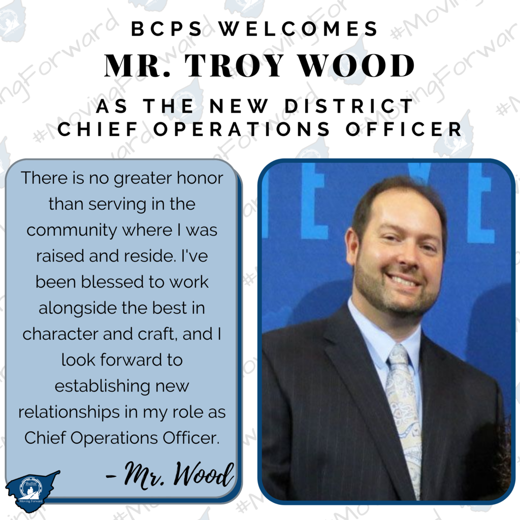 Congratulations to Troy Wood, BCPS' New COO
